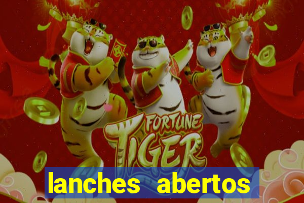 lanches abertos agora perto de mim